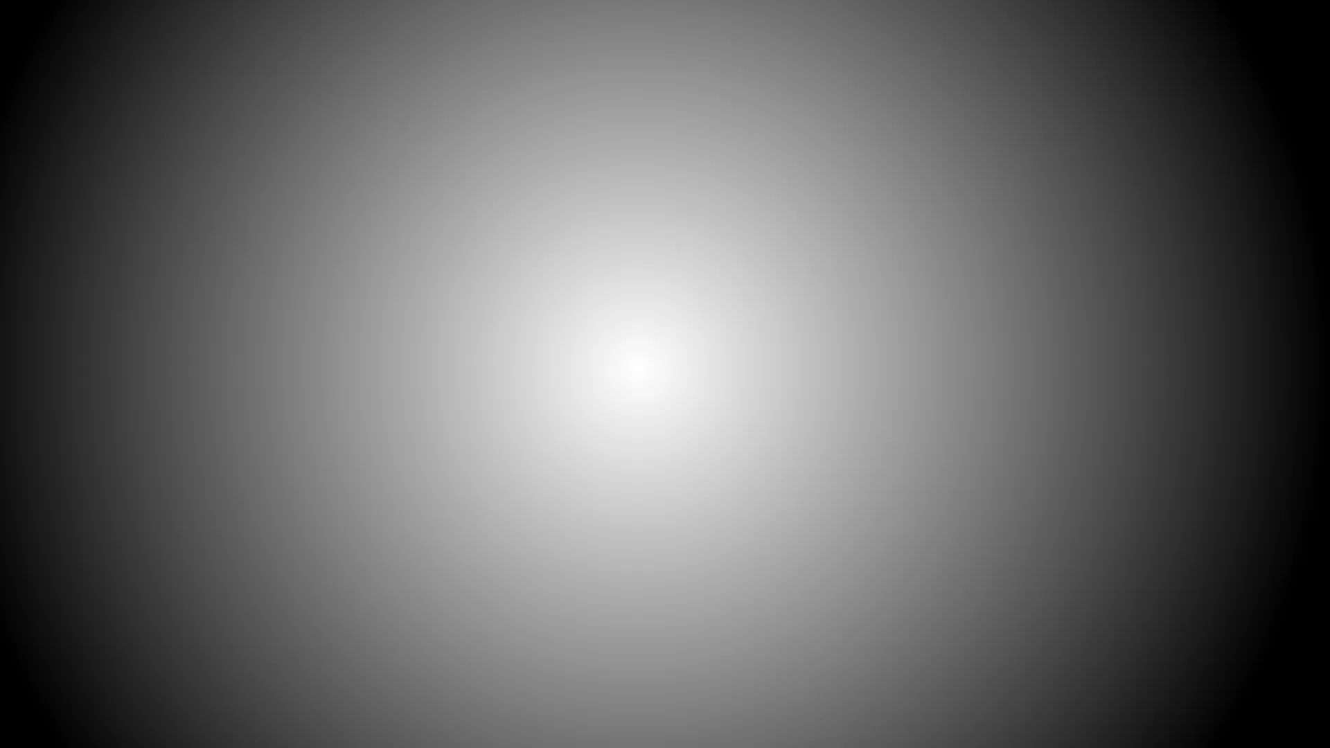 A radial gradient across the screen, brightest in the middle and darkest in the corners
